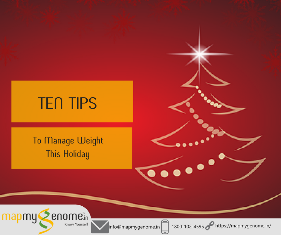 Ten Tips To Manage Weight This Holiday