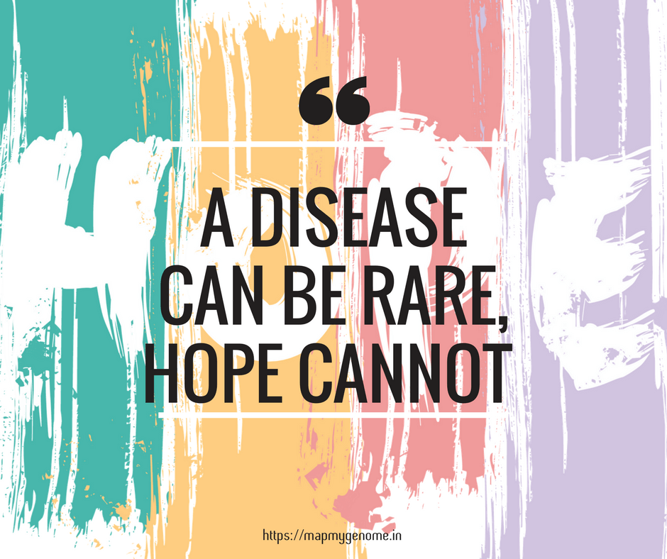 A disease can be rare, hope cannot