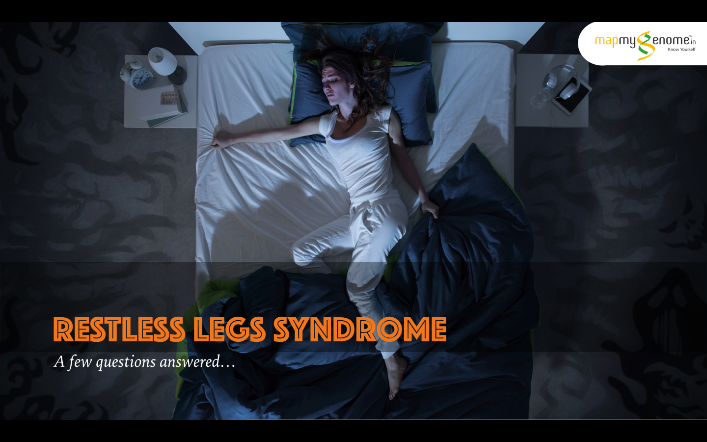 Restless Legs Syndrome: A Restless Experience