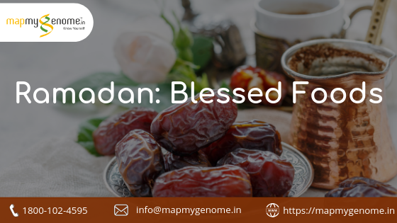 Ramadan: Blessed Foods