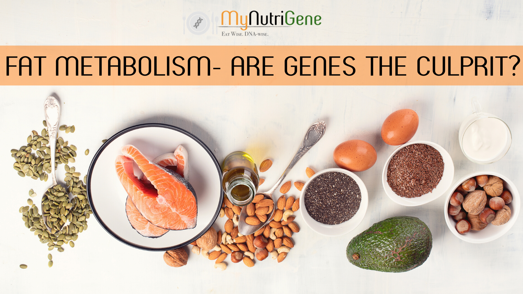 Fat Metabolism – Are GENES The Culprit?