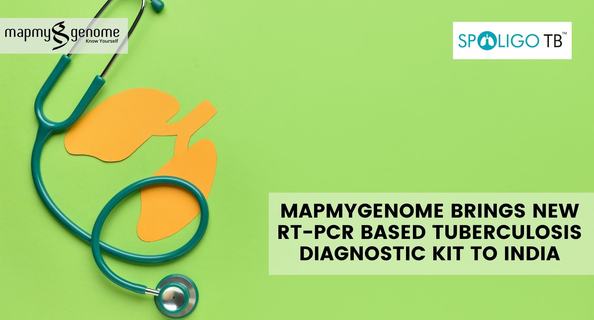 Mapmygenome Brings New RT-PCR Based Tuberculosis Diagnostic Kit To India
