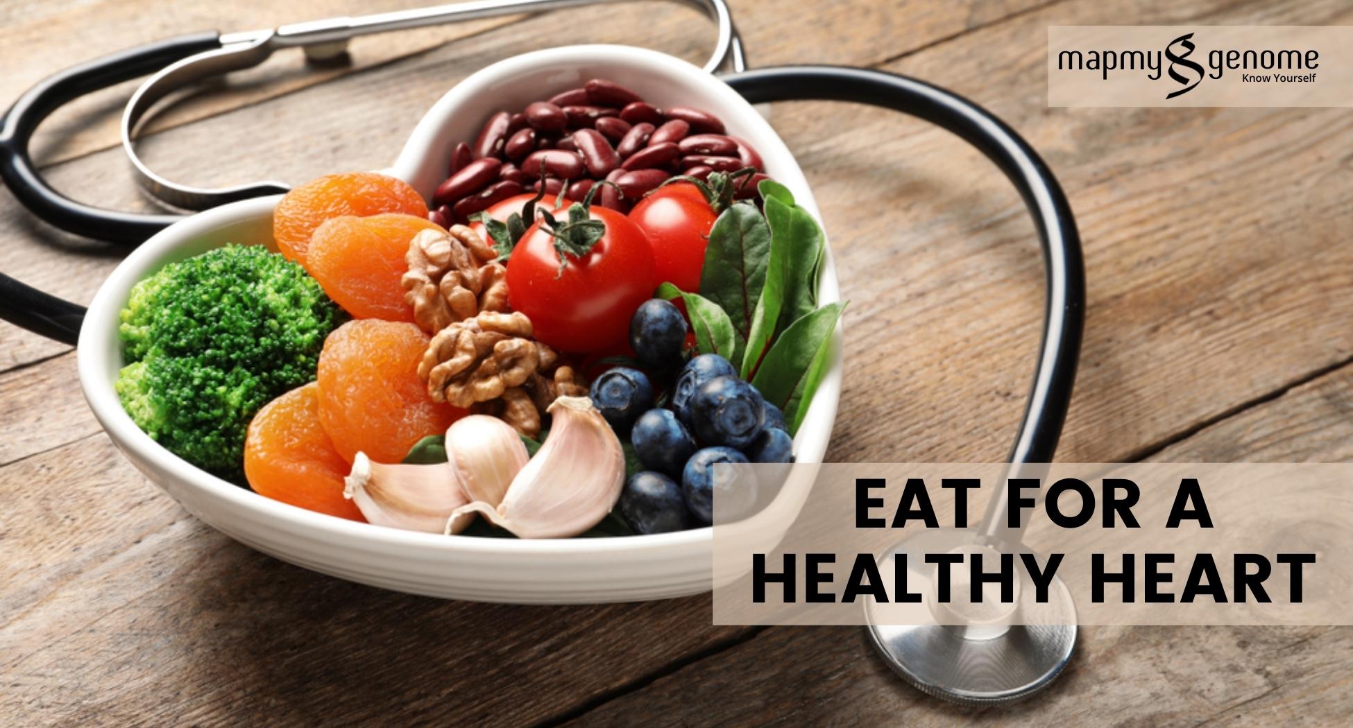 Eat for a healthy heart: