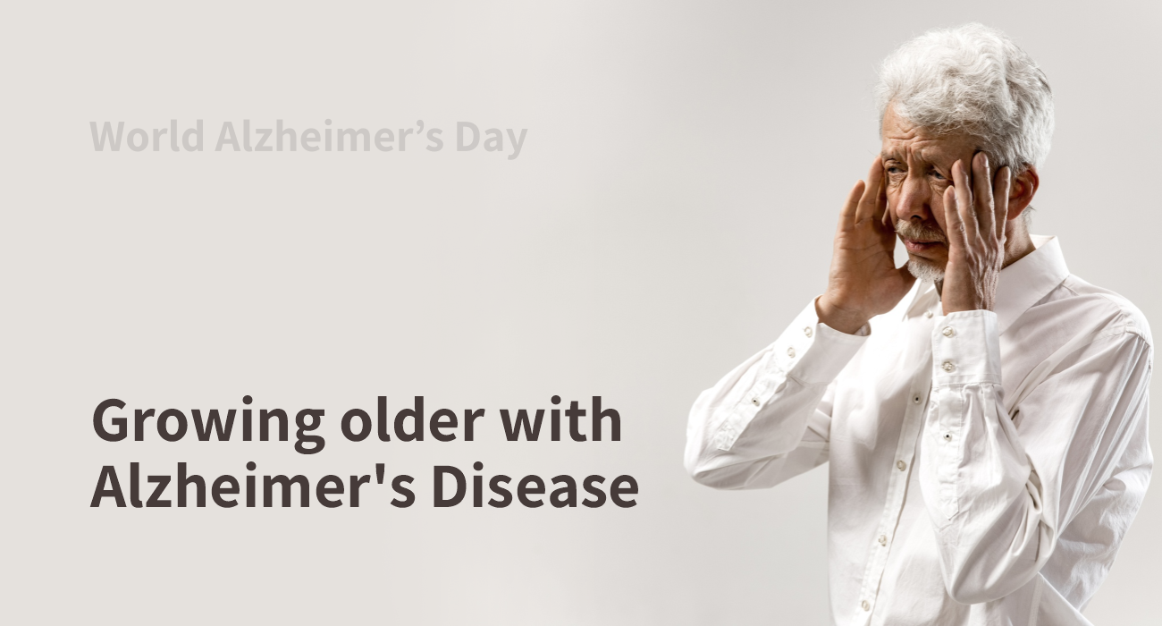 World Alzheimer’s Day: Growing Older with Alzheimer's Disease