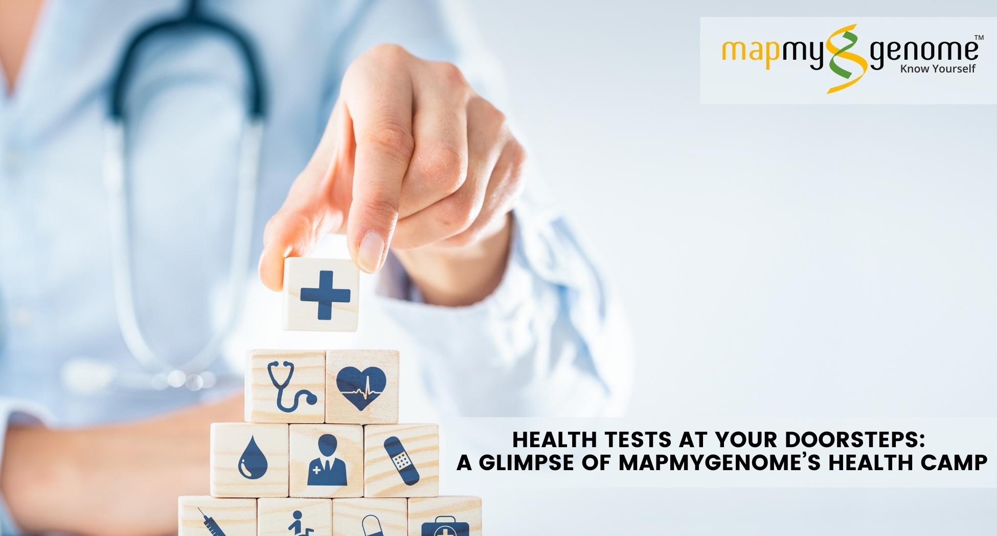 Health Tests At Your Doorsteps: A Glimpse of Mapmygenome’s Health Camp