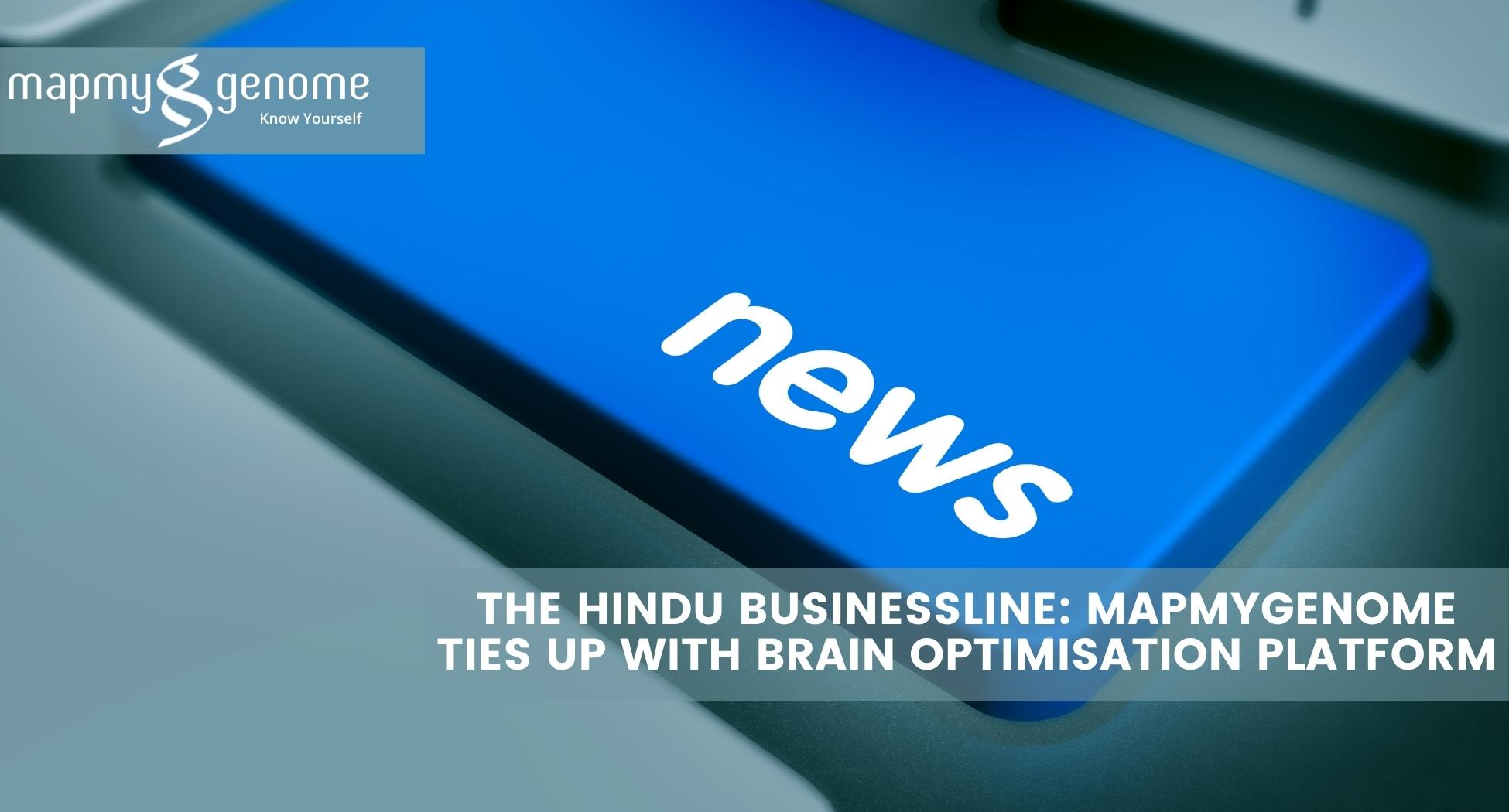 The Hindu BusinessLine: Mapmygenome ties up with brain optimisation platform