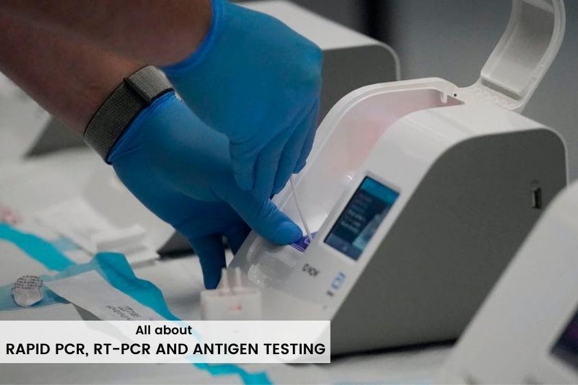 Rapid PCR, RT PCR and Antigen testing-Anu Acharya